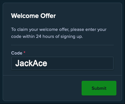Use the Welcome Code 'JackAce' when ing on Stake